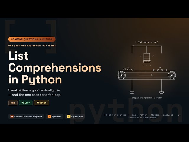 Python List Comprehensions — 5 Patterns You'll Actually Use