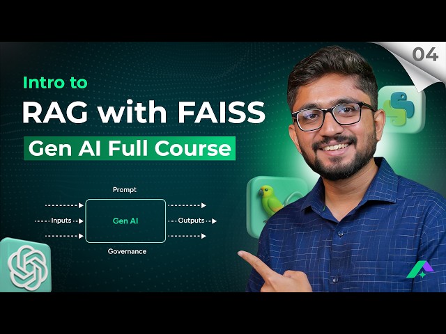 Introduction to RAG with FAISS | Gen AI Full Course (Ep 4)