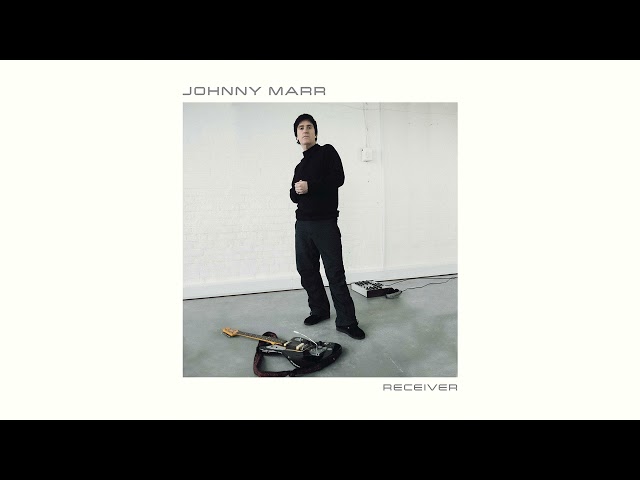 Johnny Marr - Receiver (Official Audio)