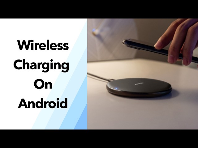 Wireless Charging for Android: How It Works & How to Enable It