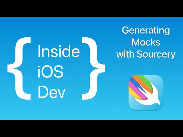 Generating Mocks with Sourcery