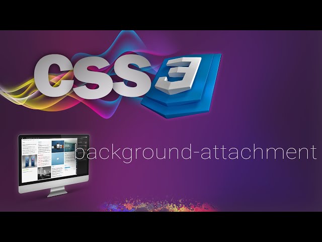 CSS for beginners 23: background-attachment property | SET FIXED BACKGROUND IMAGE