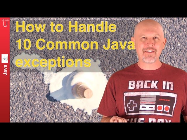 How to handle 10 common Java Exceptions - 042