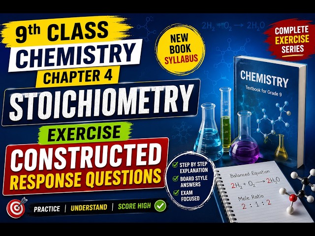 Chapter 4 (Stoichiometry) Exercise Constructed Response questions.9th class Chemistry New Book
