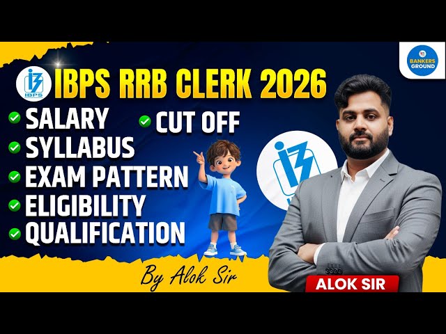 IBPS RRB Clerk 2026 Complete Details | Salary, Syllabus, Cut Off & Eligibility