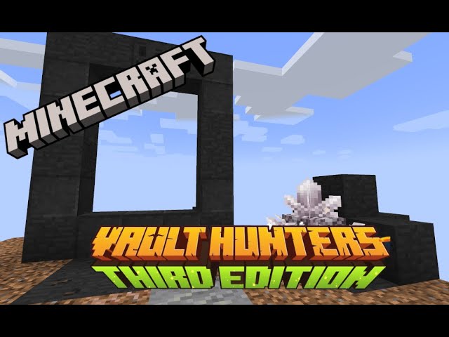 Minecraft Vault Hunters| Episode 15 | Level 40 ... maybe