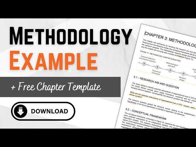 Research Methodology Example: Step-By-Step Chapter Walkthrough (+ FREE Methodology Template)