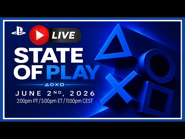 🔴State of Play | June 2nd, 2026‼️"LIVE"🔥🔥