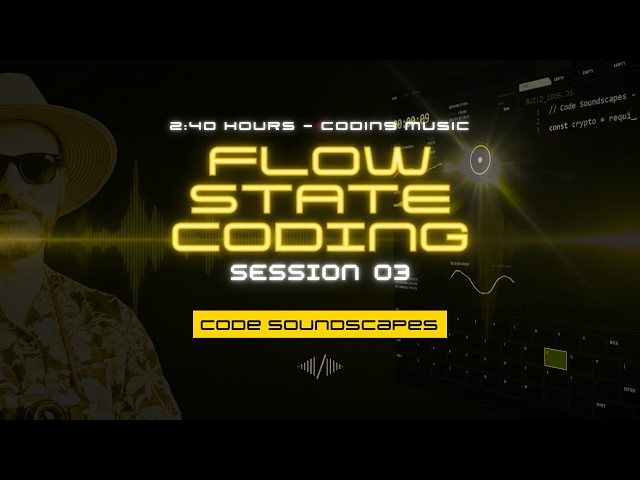Flow State Coding (2 Hours 40 Minutes) – Productive Programming Music for Deep Work