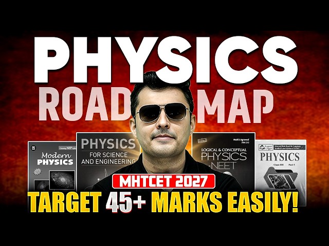 MHT CET 2027: How to Score 45+/50 in Physics? | Complete Physics Master Plan #mhtcet #physics