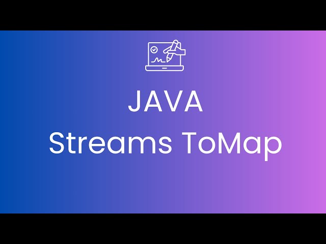 Java Stream toMap Collector