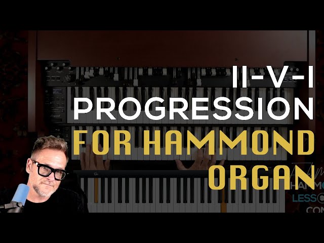 Basic 2-5-1 Progression on Hammond Organ | Wide Voicings 