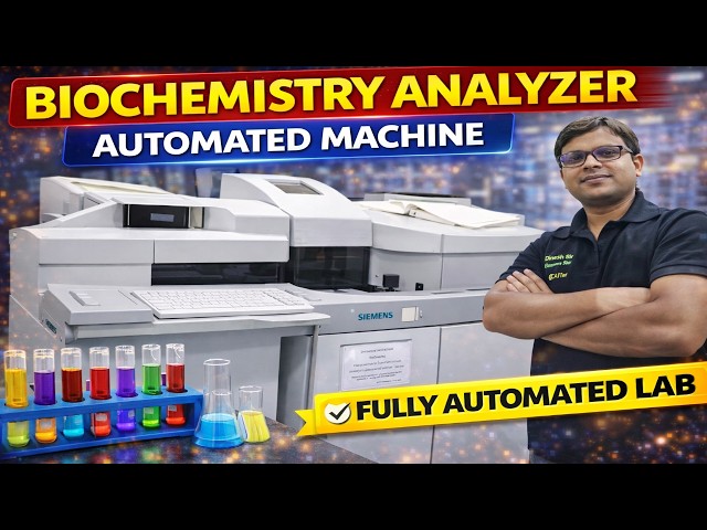 Biochemistry Test Process | Fully Automated Biochemistry Analyzer