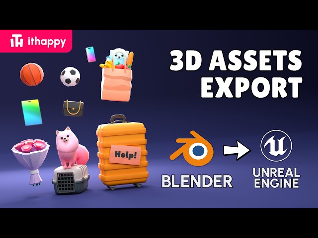 How to Export 3D Assets from Blender to Unreal Engine