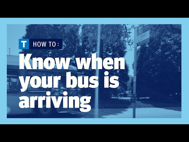 How to know when your bus is arriving