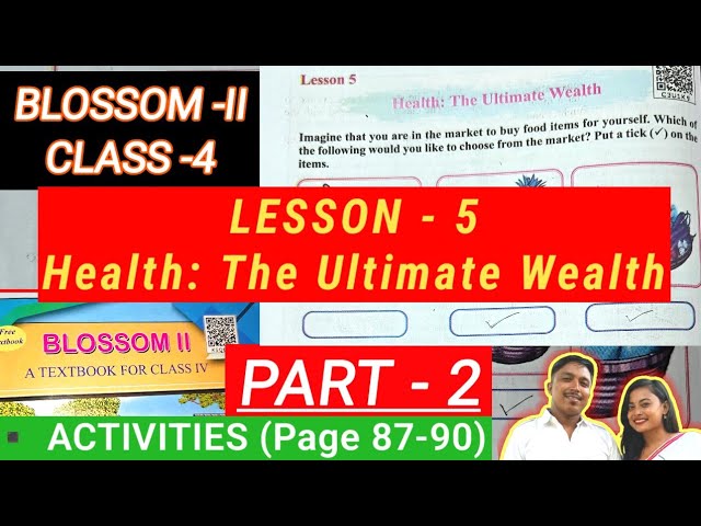 Health:The Ultimate Wealth /LESSON -5/ Class-4/Part-2/Activities/Page 87-90/Part-2/New Text Book