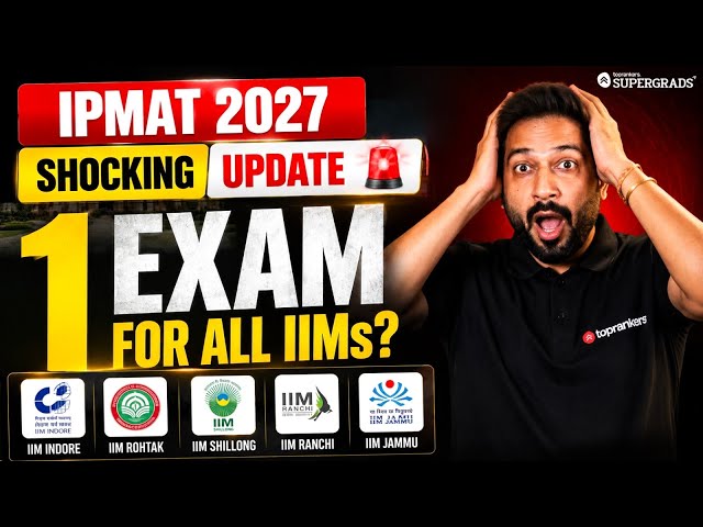 Single Exam for IPMAT? How One Common Entrance Will Change IIM Admissions (IPMAT 2027)