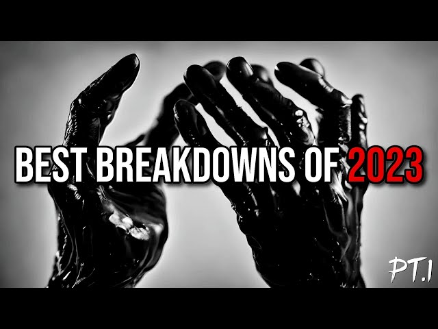 BEST BREAKDOWNS OF 2023 (Pt.1)