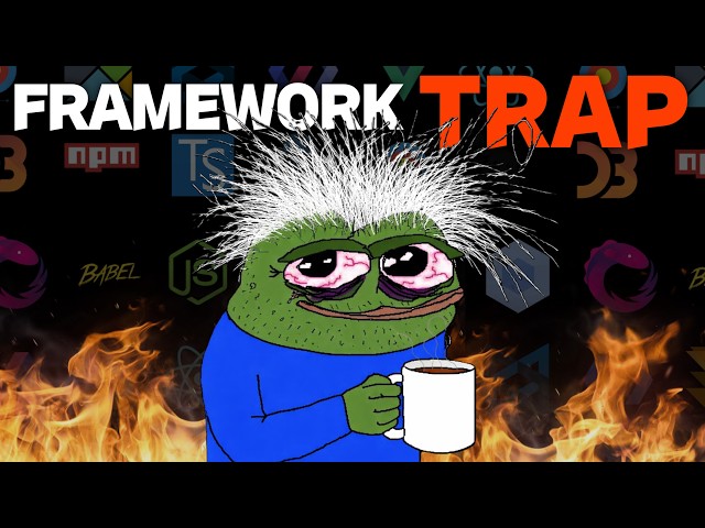 The Dark Side of Using Frameworks.