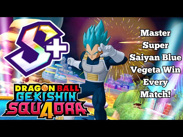 Master Super Saiyan Blue Vegeta Season 7 Build And Strategy Guide! | DRAGON BALL GEKISHIN SQUADRA