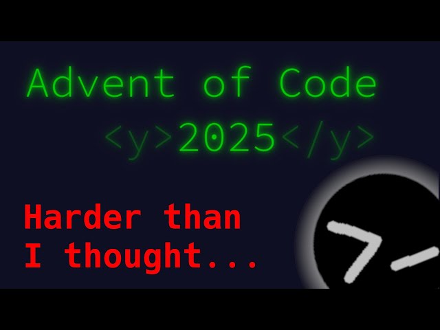 I underestimated advent of code
