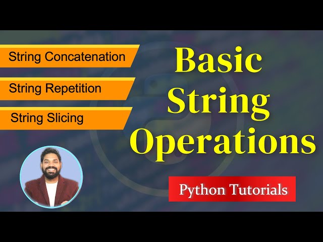 Basic String Operations in Python | String Concatenation | String Repetition | String Slicing