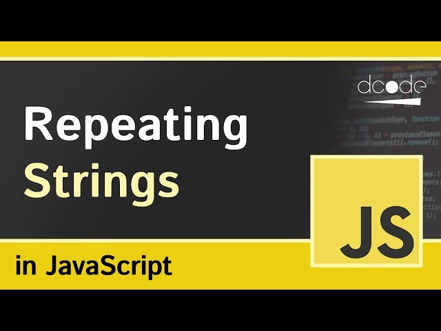 The String 'repeat()' method in JavaScript | String.prototype.repeat