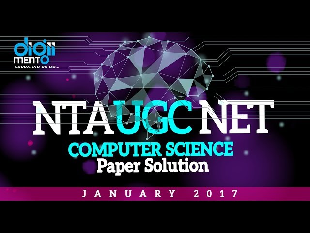 NTA UGC NET 01 Computer Science January 2017 paper Solution