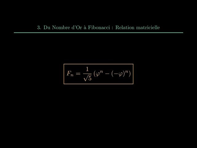 Suite de Fibonacci et le Nombre d'or : Comment passer de l'un à l'autre ?