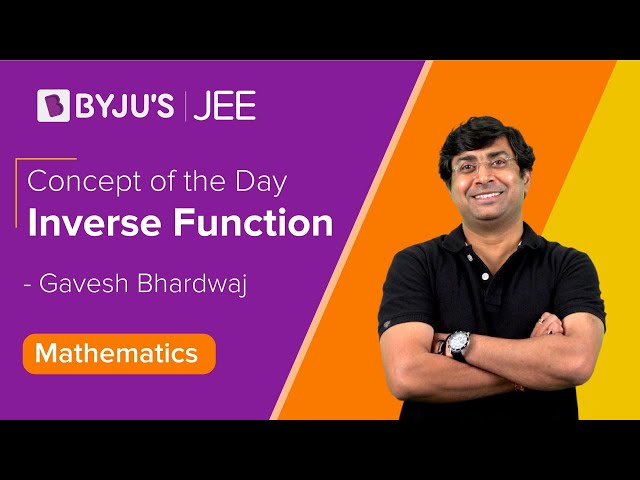 Inverse Function Class 11 & 12 Maths | JEE Main 2023 | GB Sir
