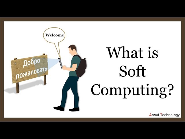 What is Soft Computing? | Techniques of Soft Computing | Hard Computing