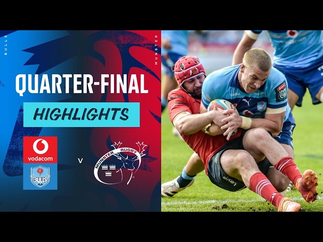 Vodacom Bulls v Munster | Highlights | Quarter-Final | 2025/26