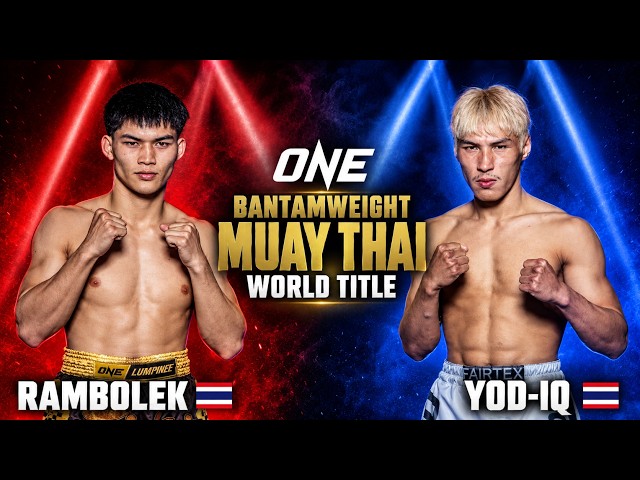Rambolek vs. Yod-IQ | ONE Bantamweight Muay Thai World Title Preview