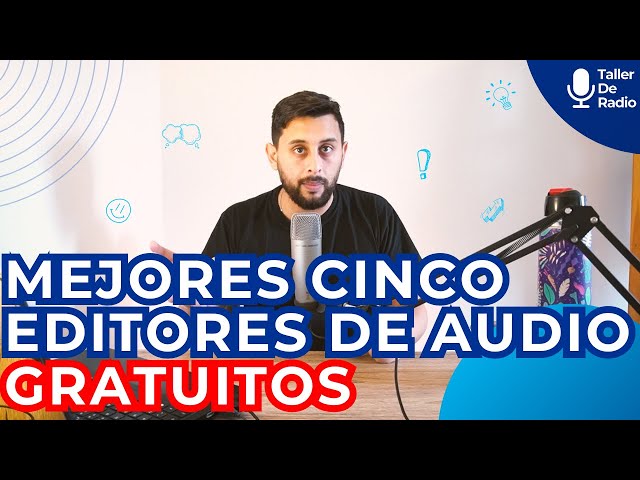 Los 5 Mejores Editores de Audio GRATIS | Taller de Radio