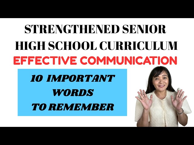 Ten Vocabulary Words in Effective Communication - Strengthened Senior High School Curriculum