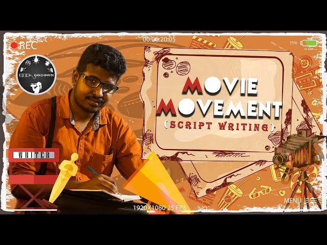 Script writing | Movie Movement | Idea Godown