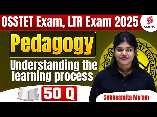 Understanding the learning process MCQs | Pedagogy for  LTR & OSSTET Exam I Subhasmita Ma'am