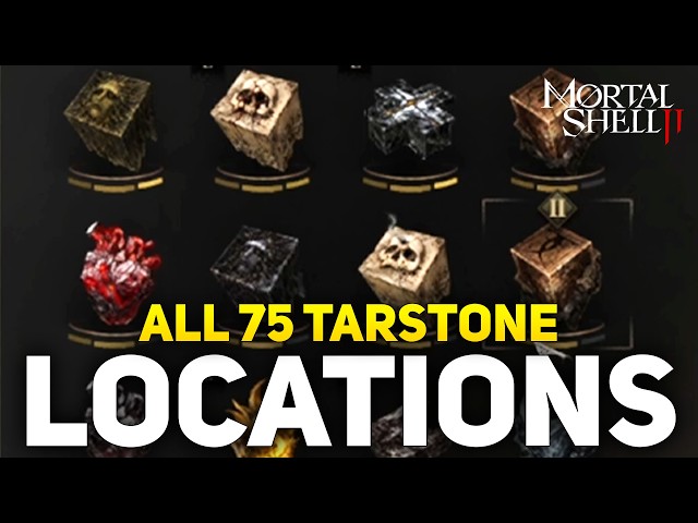Mortal Shell 2 - All 75 Tarstone Locations (How To Get)
