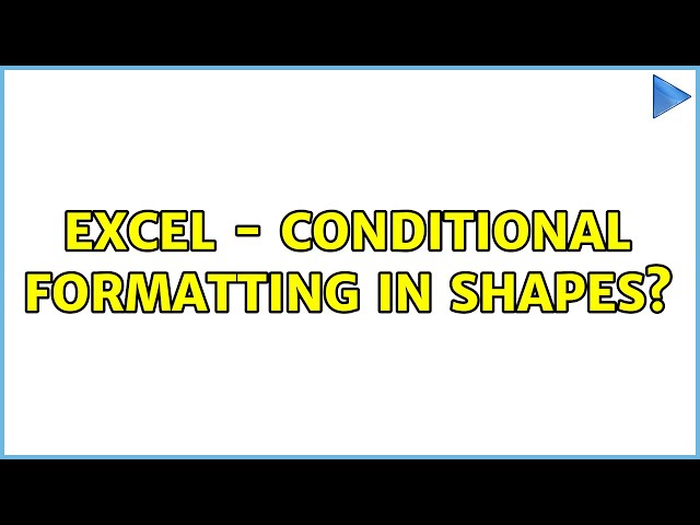 Excel - conditional formatting in Shapes? (2 Solutions!!)