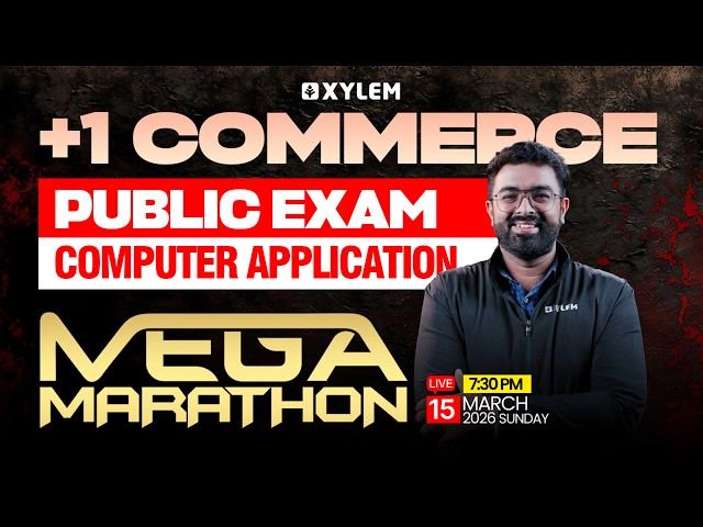 Plus  One  Commerce Public Exam - Computer Application | MEGA MARATHON | Xylem Plus One Commerce