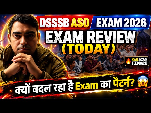 DSSSB Exam Review 2026 🚨| क्यों बदल रहा है Pattern | DSSSB ASO 2026 | Sombir Sir