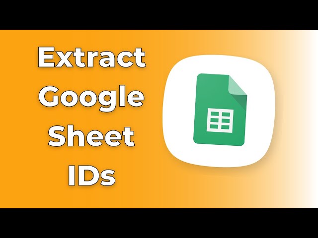 Extracting Google Sheets IDs with Google Apps Script