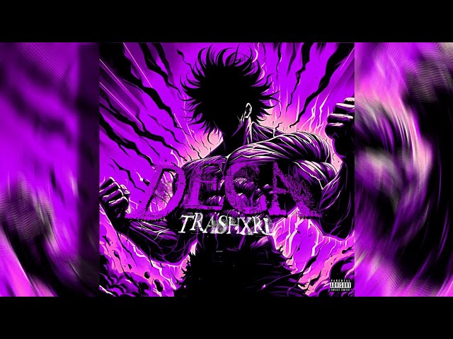DECA [SLOWED+REVERB] TRASHXRL & MC LYC4N
