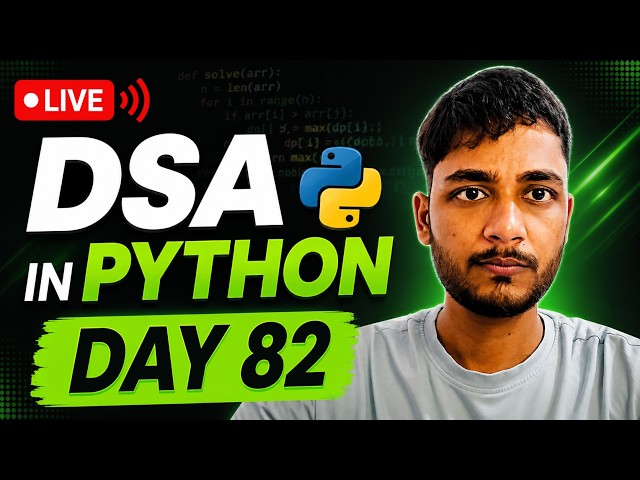 Day 82 DSA Learning | Problem Solving Using Python