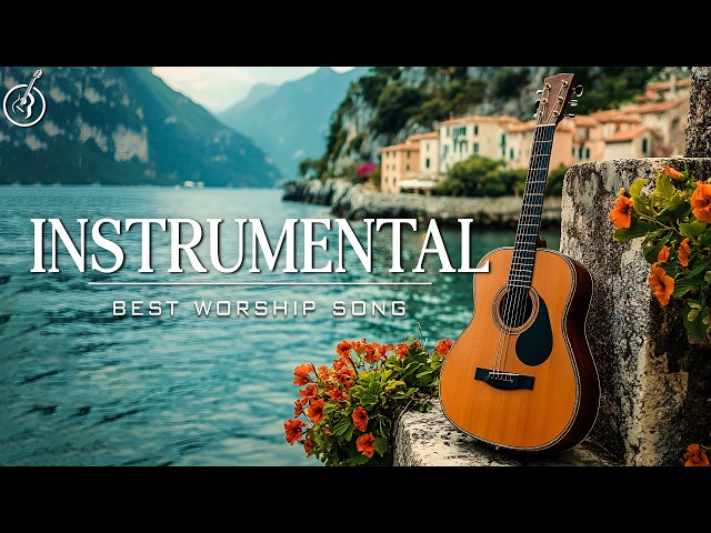 Instrumental Worship Guitar :  Best Worship Song | Peaceful, Relaxing Instrumental Hymns on Guitar
