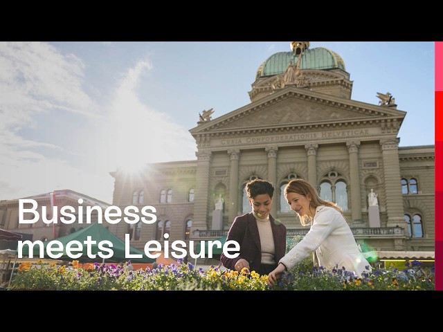 Bern: The perfect bleisure destination | Switzerland Tourism