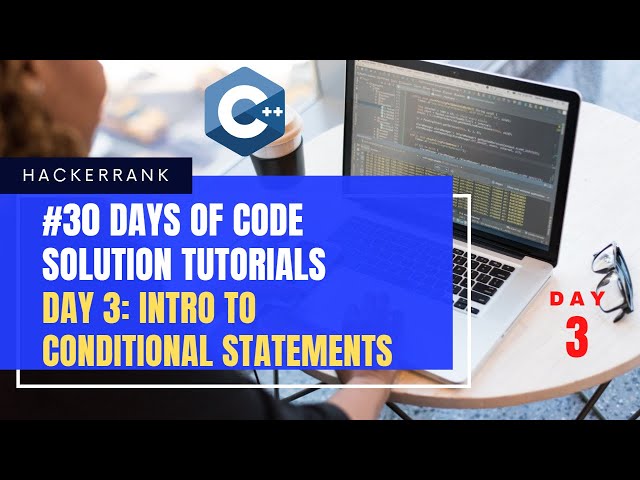 HackerRank 30 Days Of Code | Day 3: Intro To Conditional Statements | Tutorial Solution In C++