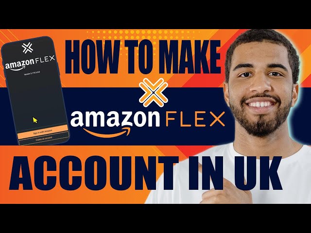 How to Make Amazon Flex Account in UK | Signup for Amazon Flex (2026)