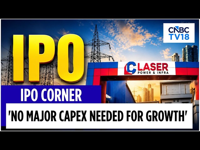Se abre la OPI de Laser Power & Infra | La empresa planea pagar ₹500 cr de sus ₹650 cr de deuda n...
