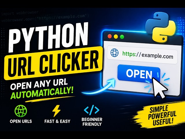 Python URL Clicker: Open Any URL Automatically in Python (Beginner Tutorial)